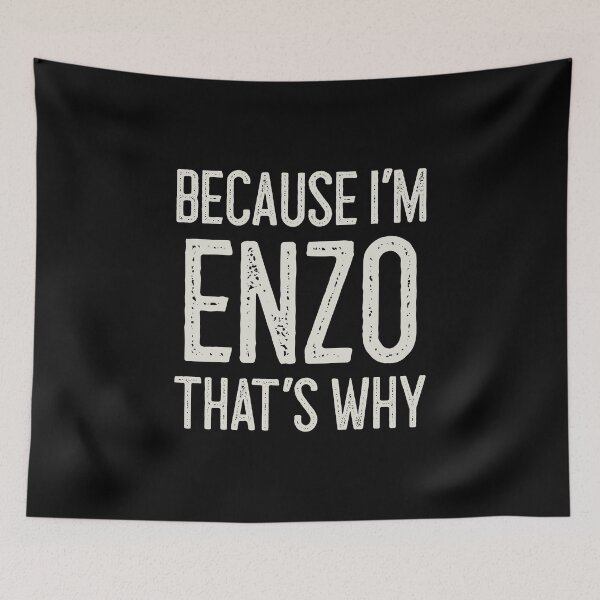 Item preview, Because I’m Enzo That’s Why Funny Personalized Name designed and sold by MariosNydras.