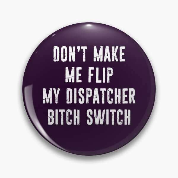 Item preview, Funny 911 Dispatcher Don't Make Me Flip My Switch Distressed Typography designed and sold by niftee.