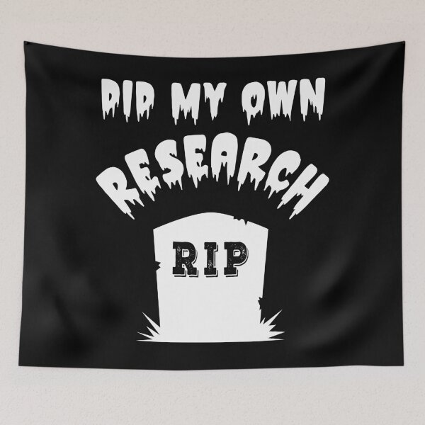 Item preview, Did My Own Research Dead Headstone designed and sold by WPahat.