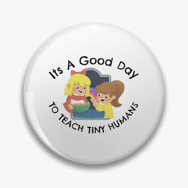 Item preview,  Its A Good Day To Teach Tiny Humans designed and sold by emm-j.