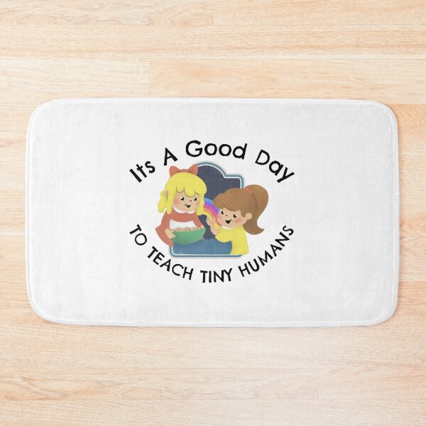 Item preview,  Its A Good Day To Teach Tiny Humans designed and sold by emm-j.