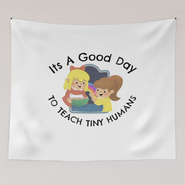 Item preview,  Its A Good Day To Teach Tiny Humans designed and sold by emm-j.