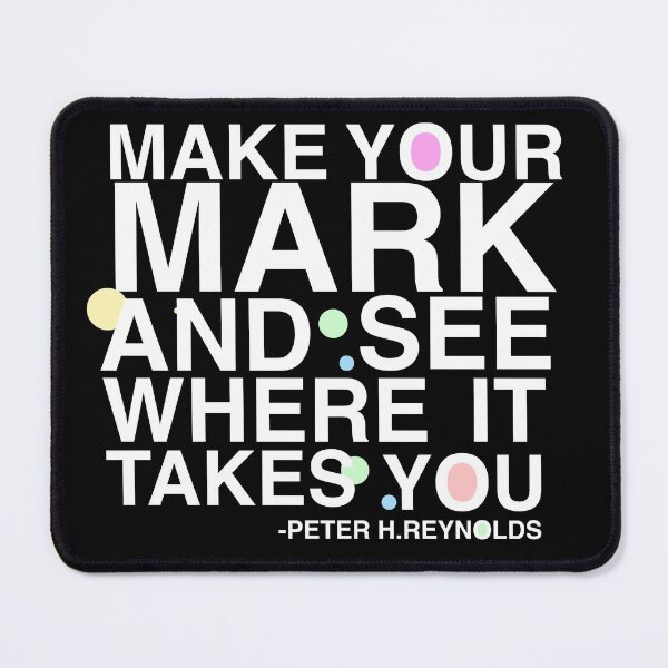 Item preview, Make Your Mark And See Where It Takes You designed and sold by AritraSur.