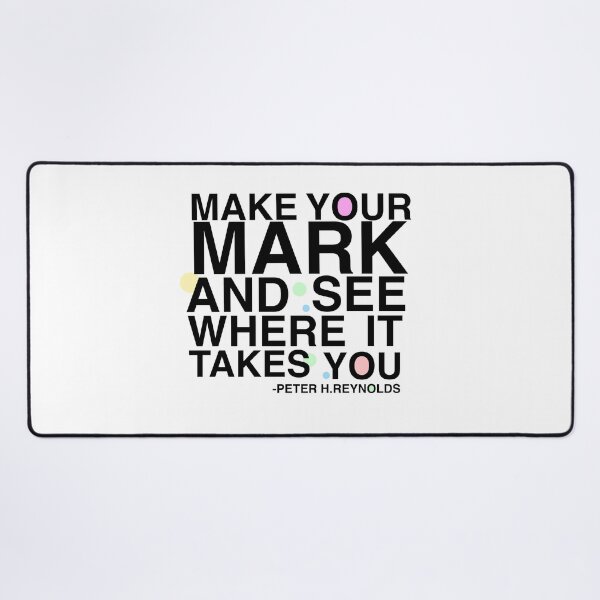 Item preview, Make Your Mark And See Where It Takes You designed and sold by AritraSur.