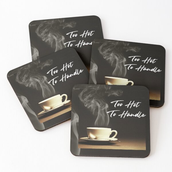 Item preview, Too Hot To Handle - Hot Coffee designed and sold by Sarashelle.