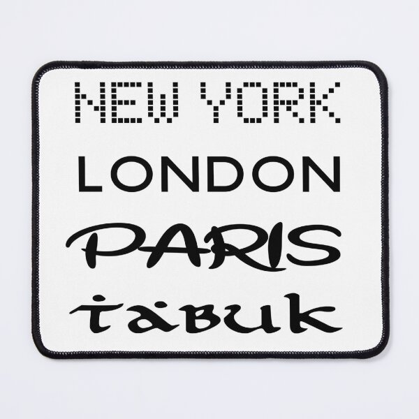 Item preview, New York, London, Paris, Tabuk! designed and sold by Twenty Twenty Visions.