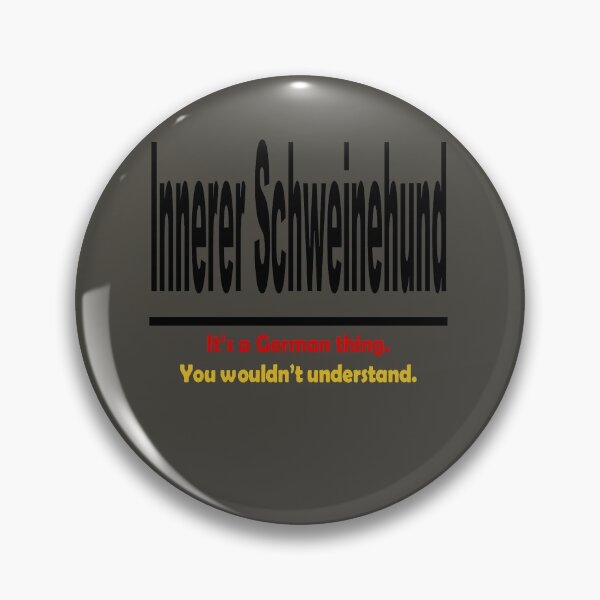 Item preview, Innerer Schweinehund - Its A German Thing. You Wouldnt Understand. designed and sold by taiche.