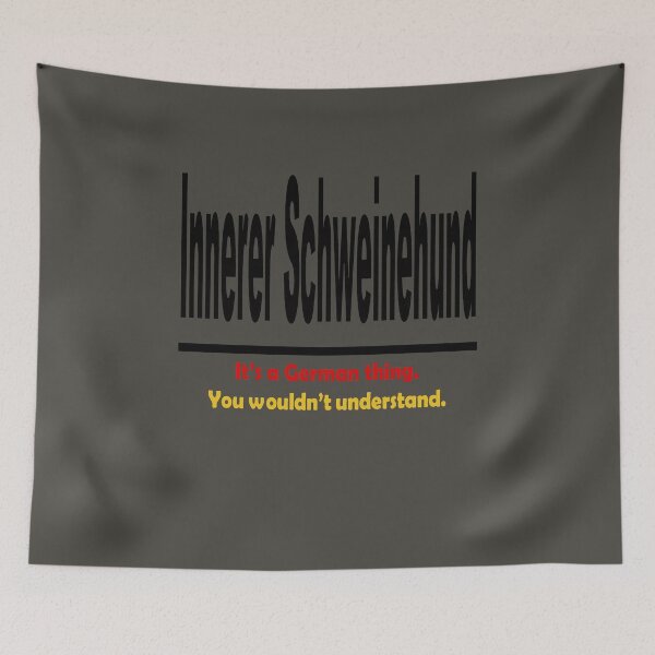 Item preview, Innerer Schweinehund - Its A German Thing. You Wouldnt Understand. designed and sold by taiche.