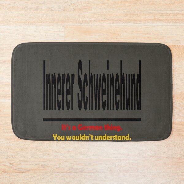 Item preview, Innerer Schweinehund - Its A German Thing. You Wouldnt Understand. designed and sold by taiche.