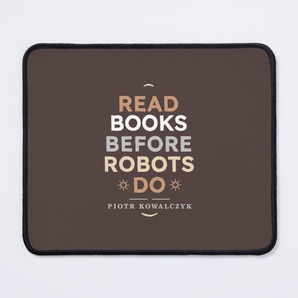 Item preview, Books Robots Quote designed and sold by Geek Updated.