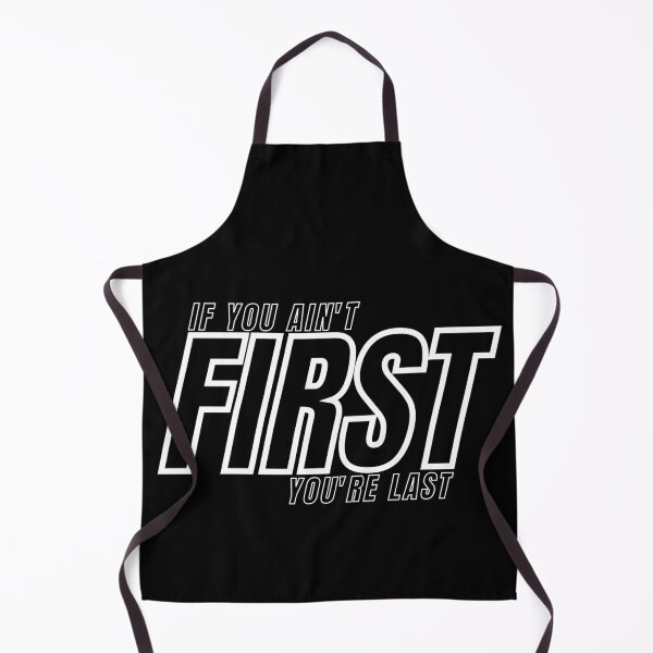 Item preview, IF YOU AIN'T FIRST YOU'RE LAST 3 designed and sold by KingsManKind.