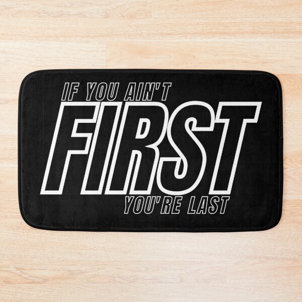 Item preview, IF YOU AIN'T FIRST YOU'RE LAST 3 designed and sold by KingsManKind.