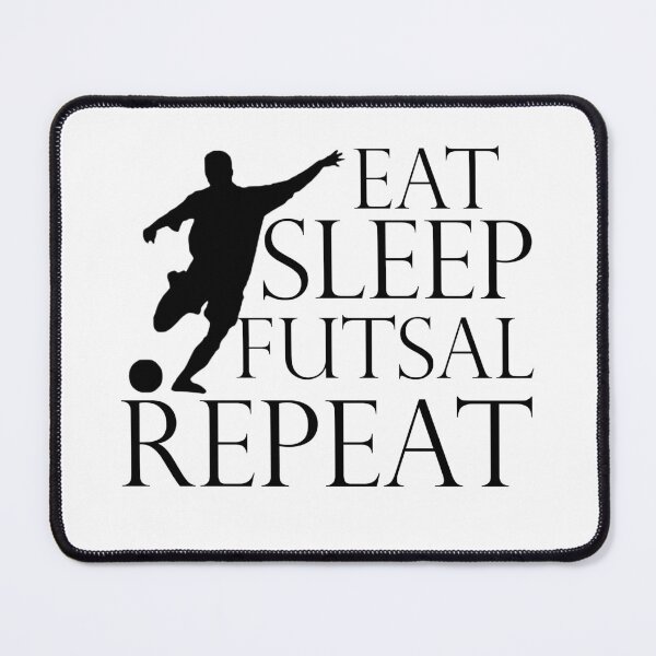 Item preview, Eat Sleep Futsal Repeat designed and sold by beefrancky.