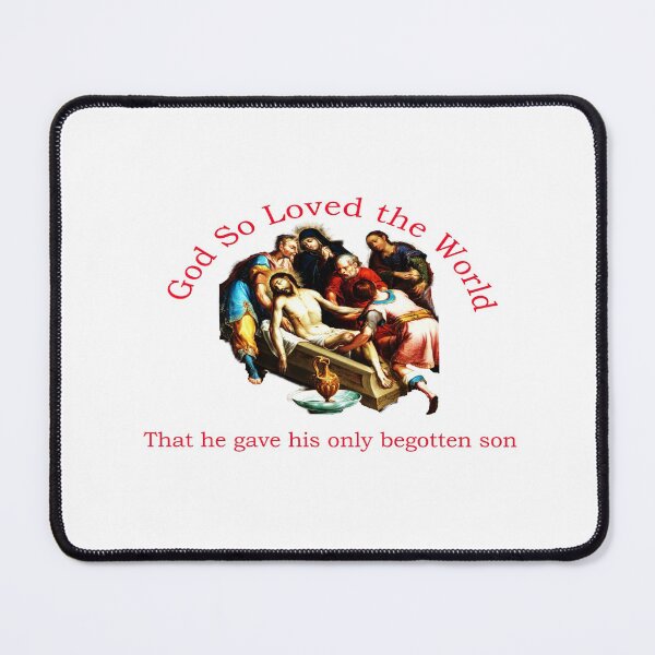 Item preview, God so loved the world that he gave his only son designed and sold by mrtom414.