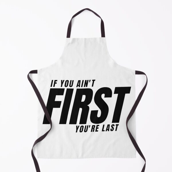 Item preview, IF YOU AIN'T FIRST YOU'RE LAST 4 designed and sold by KingsManKind.