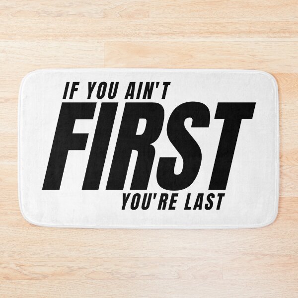 Item preview, IF YOU AIN'T FIRST YOU'RE LAST 4 designed and sold by KingsManKind.
