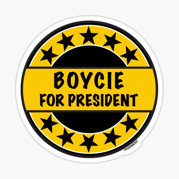 Item preview, BOYCIE FOR PRESIDENT designed and sold by phigment-art.