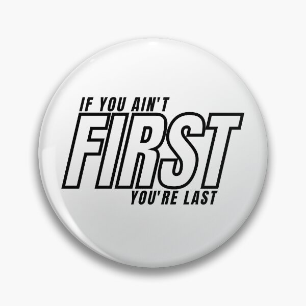 Item preview, IF YOU AIN'T FIRST YOU'RE LAST 5 designed and sold by KingsManKind.