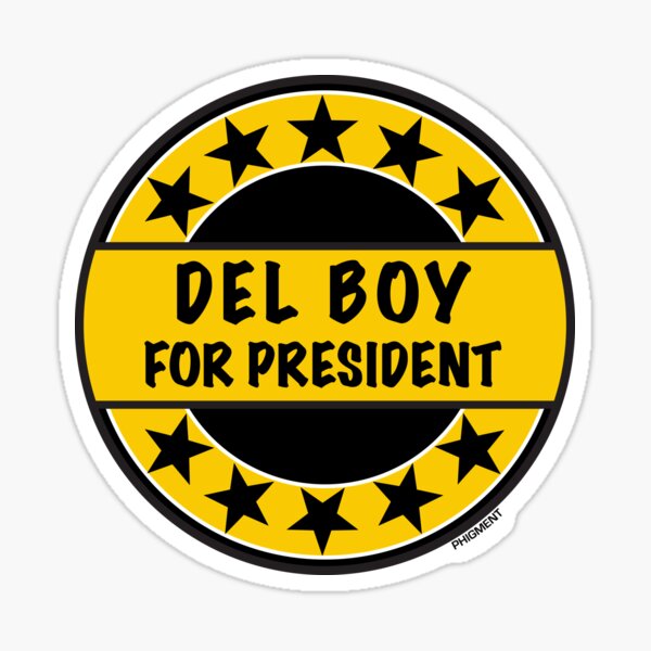Item preview, DEL BOY FOR PRESIDENT designed and sold by phigment-art.