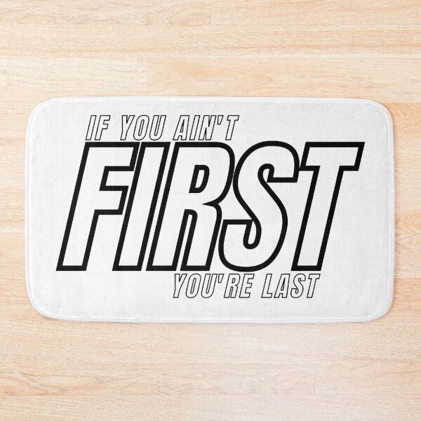Item preview, IF YOU AIN'T FIRST YOU'RE LAST 6 designed and sold by KingsManKind.