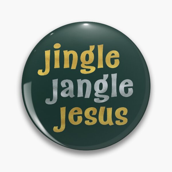 Item preview, Jingle Jangle Jesus | Faux Metallic | Forest Green designed and sold by PotentQuotable.