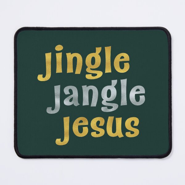 Item preview, Jingle Jangle Jesus | Faux Metallic | Forest Green designed and sold by PotentQuotable.