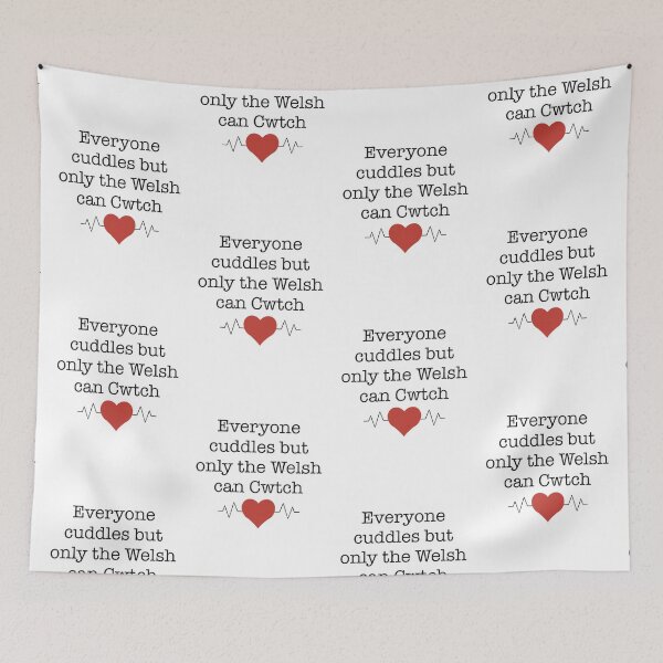 Item preview, Everyone Cuddles but only the Welsh Cwtch designed and sold by artbysarahallen.
