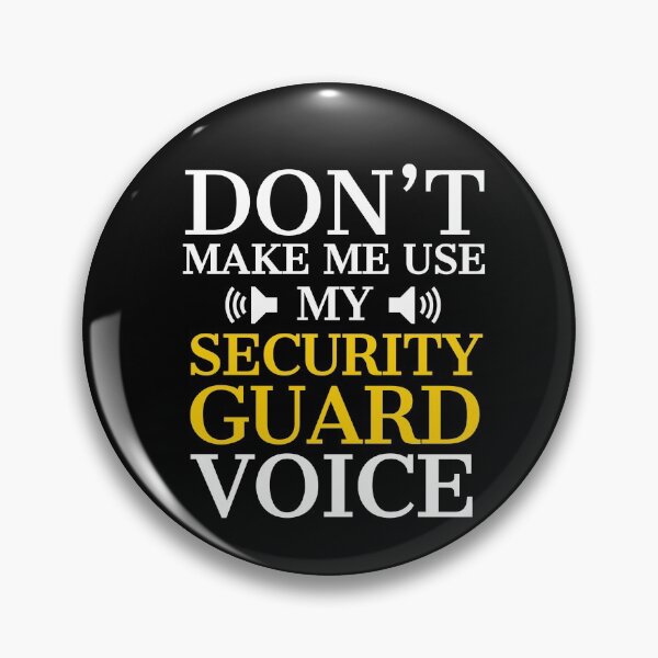 Item preview, Dont Make Use My Security Guard Voice designed and sold by AwesomeWorld1.