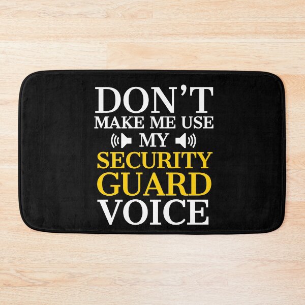 Item preview, Dont Make Use My Security Guard Voice designed and sold by AwesomeWorld1.