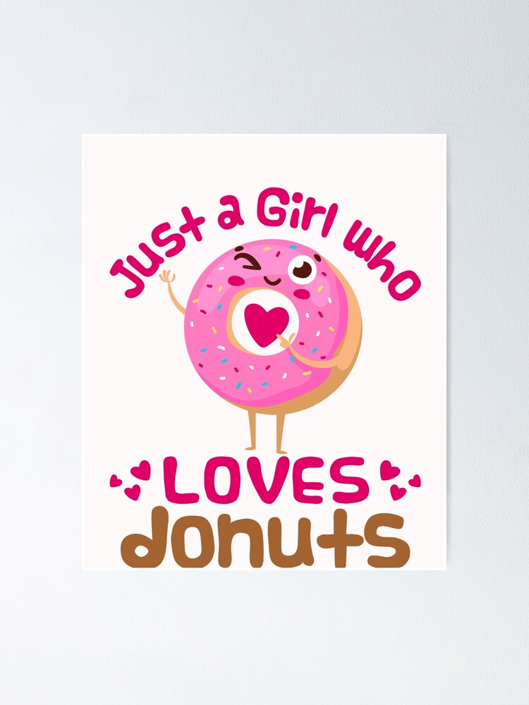 Just A Girl Who Loves Donuts Shirt Donut Lovers Gifts
