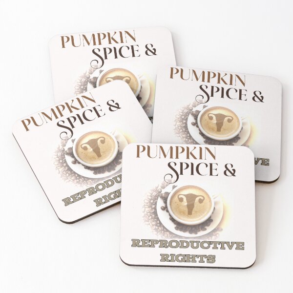 Item preview, Pumpkin Spice and Reproductive Rights designed and sold by TrendyRBTrinks.