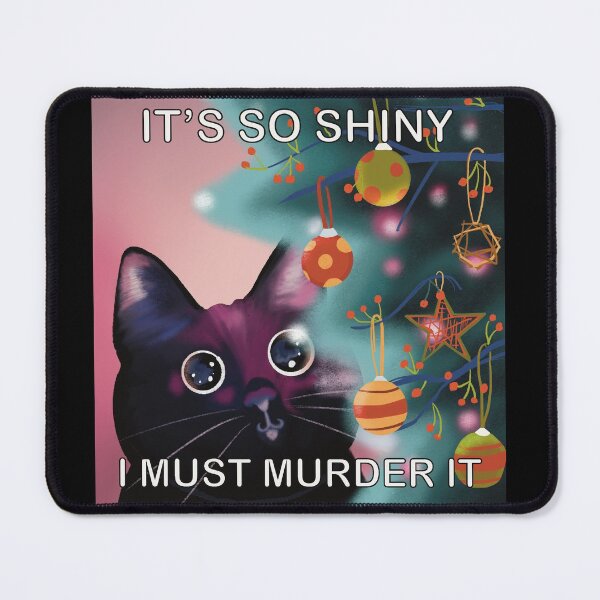 Item preview, It’s so shiny. I must murder it. designed and sold by Dearlinh.