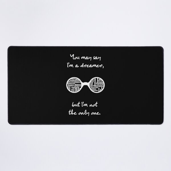 Item preview, You may say I'm a dreamer| Perfect Gift designed and sold by constance82.