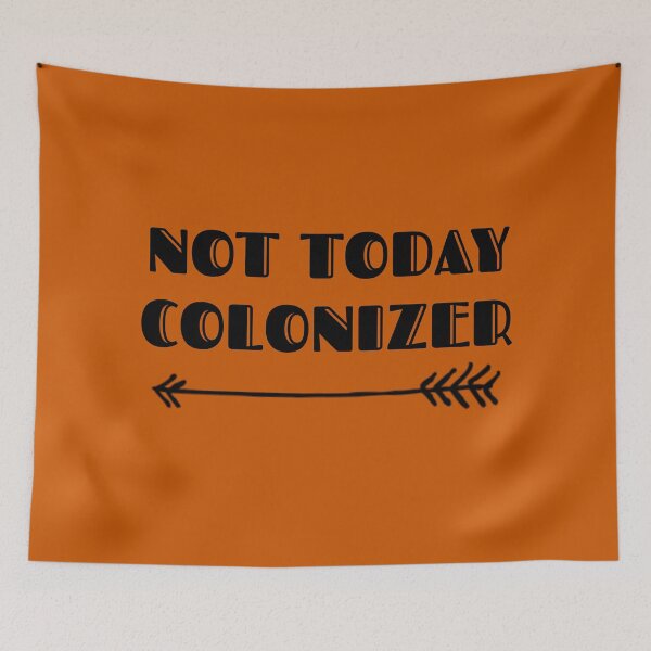 Item preview, Not Today Colonizer Truth and Reconciliation Black Text Premium designed and sold by Design-Maniya.