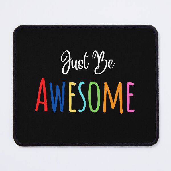 Item preview, Just be Awesome designed and sold by FashionN5.