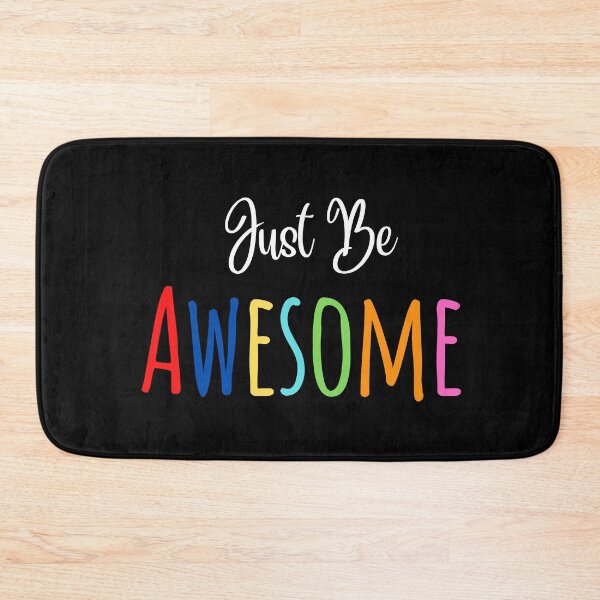 Item preview, Just be Awesome designed and sold by FashionN5.
