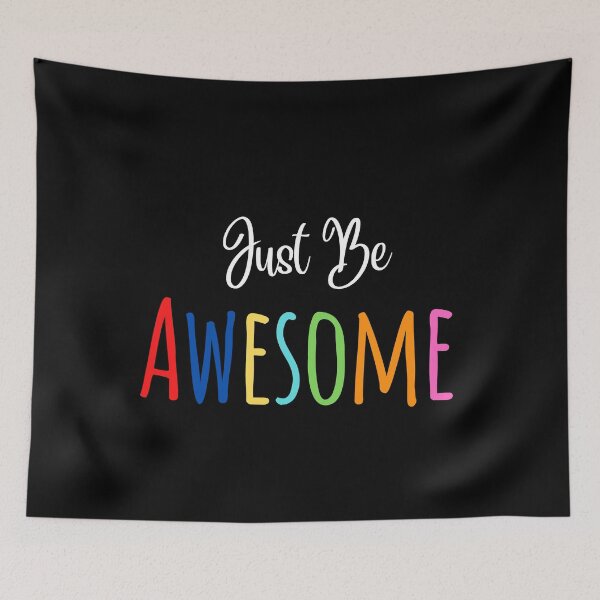 Item preview, Just be Awesome designed and sold by FashionN5.