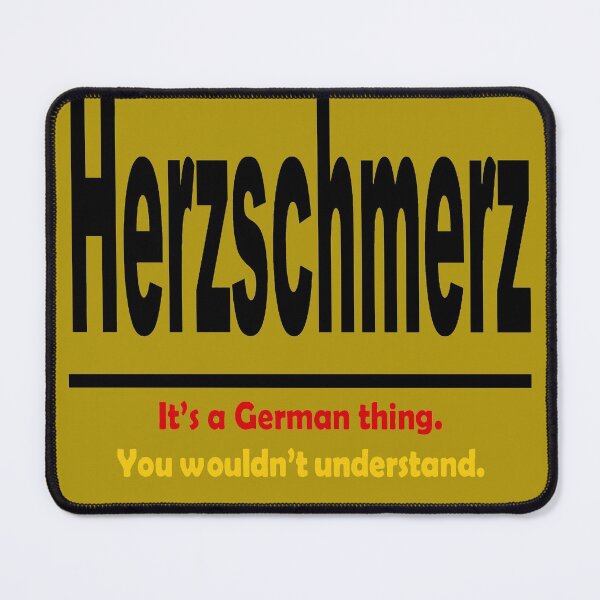 Item preview, Herzschmerz - It's A German Thing. You Wouldn't Understand. designed and sold by taiche.