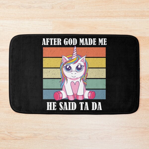 Item preview, After God Made Me He Said TaDa Christian designed and sold by Club7Studios.
