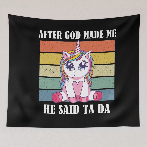 Item preview, After God Made Me He Said TaDa Christian designed and sold by Club7Studios.