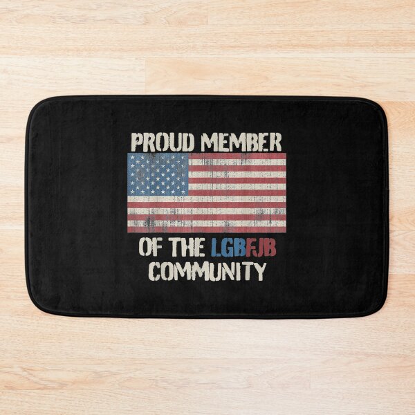 Item preview, LGBFJB tshirt Proud member of the LGBFJB Community designed and sold by Delores Kinder.
