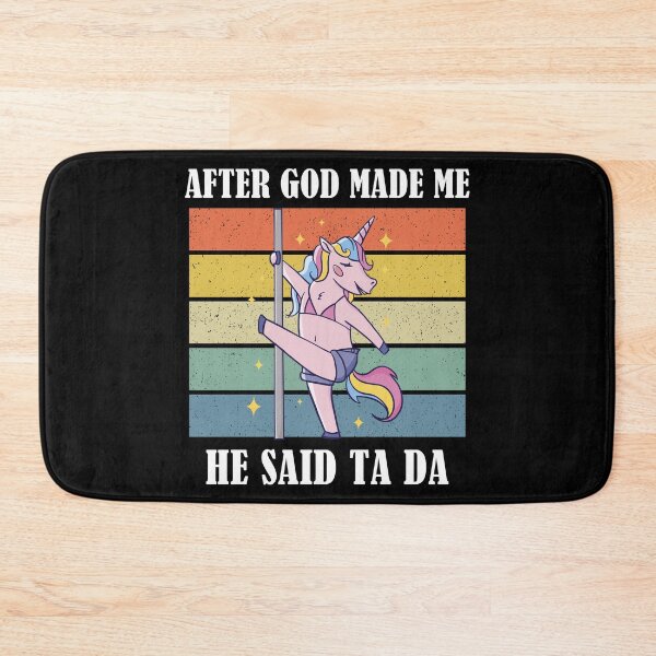 Item preview, After God Made Me He Said TaDa Christian designed and sold by Club7Studios.