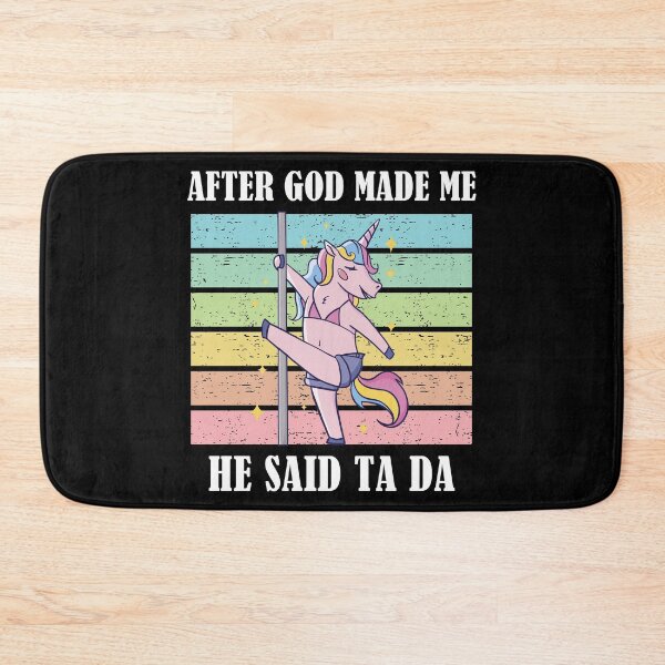 Item preview, After God Made Me He Said TaDa Christian designed and sold by Club7Studios.