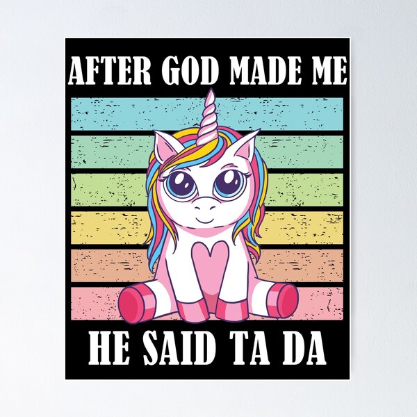 Item preview, After God Made Me He Said TaDa Christian designed and sold by Club7Studios.