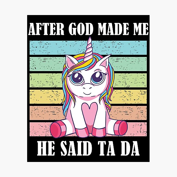 Item preview, After God Made Me He Said TaDa Christian designed and sold by Club7Studios.