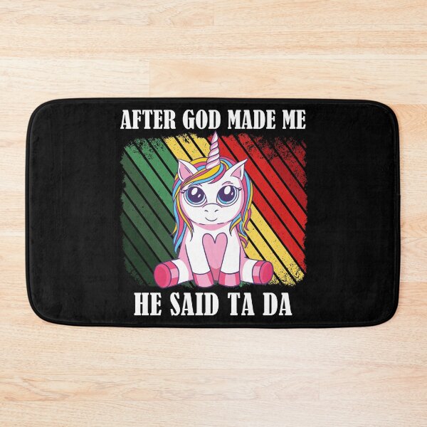 Item preview, After God Made Me He Said TaDa Christian designed and sold by Club7Studios.