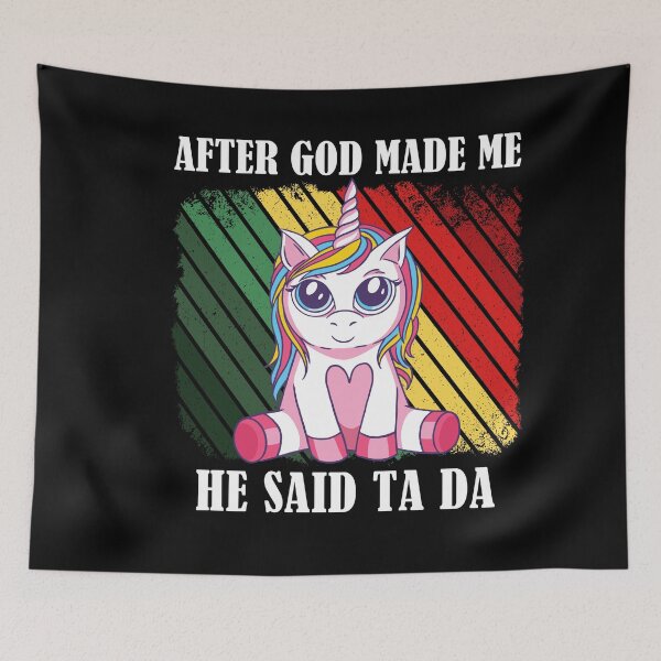 Item preview, After God Made Me He Said TaDa Christian designed and sold by Club7Studios.