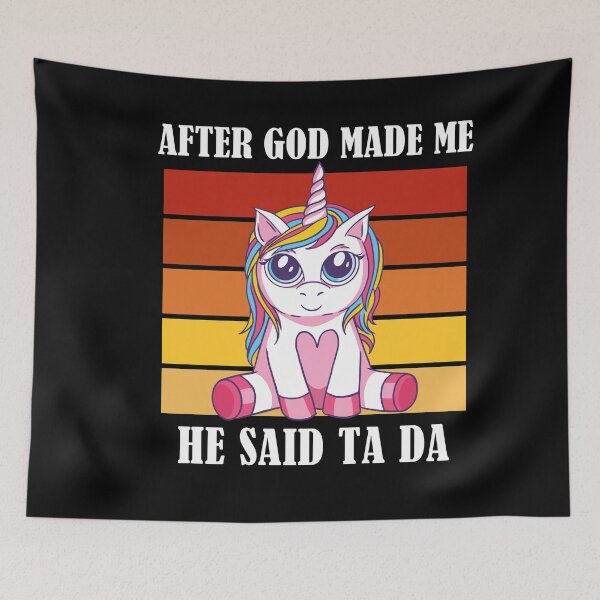 Item preview, After God Made Me He Said TaDa Christian designed and sold by Club7Studios.