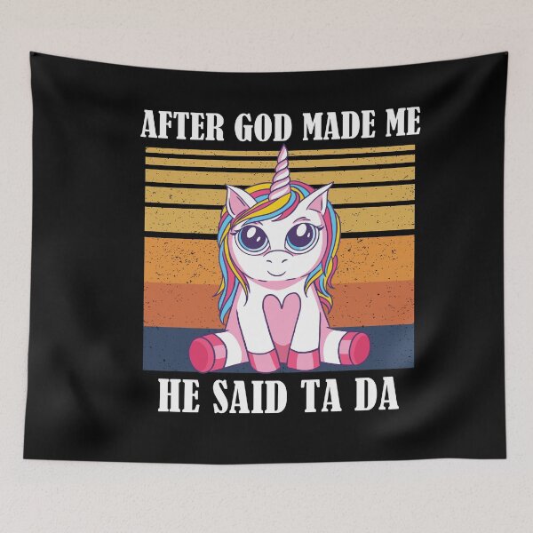 Item preview, After God Made Me He Said TaDa Christian designed and sold by Club7Studios.
