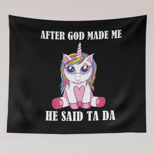 Item preview, After God Made Me He Said TaDa Christian designed and sold by Club7Studios.